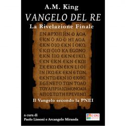 Vangelo del Re - La rivelazione finale - IO SONO Edizioni 9788896863374